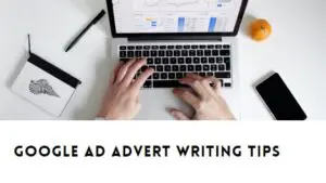 Google Ad Writing Tips